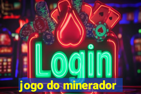 jogo do minerador